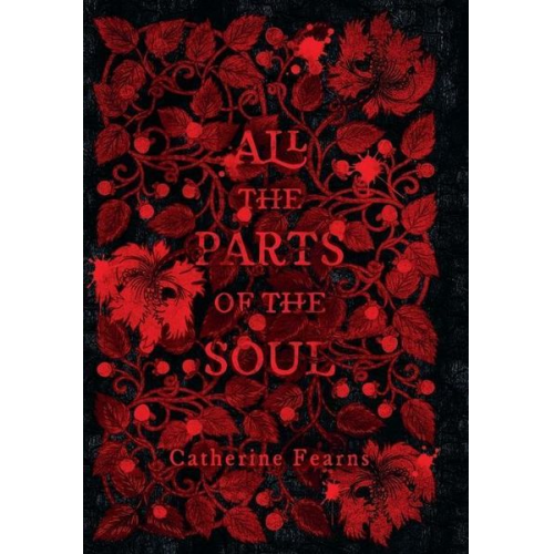 Catherine Fearns - All the Parts of the Soul