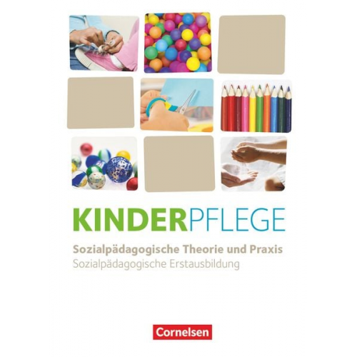 Caroline Grybeck Tarek Al-Hafez Katrin Diekert Nicole Gülke Angelika Vollmer - Kinderpflege - Sozialpädagogische Theorie und Praxis - Neubearbeitung 2025 - Schulbuch