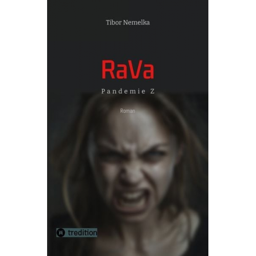 Tibor Nemelka - RaVa: Endzeit-Thriller in der Zombie-Apokalypse