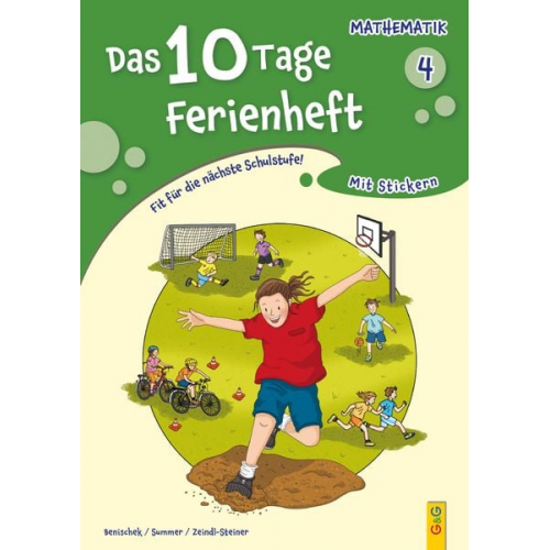 Isabella Benischek Anita Summer Regina Zeindl-Steiner - Das 10 Tage Ferienheft Mathematik 4