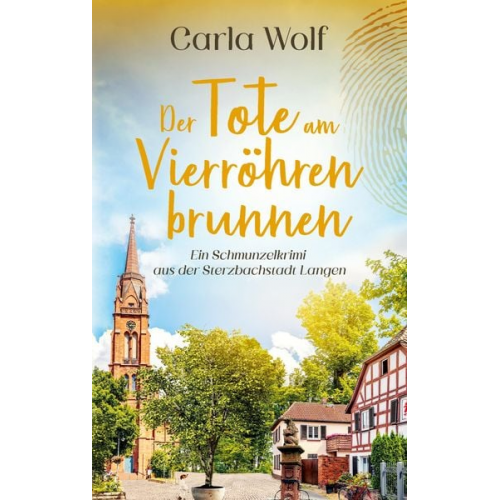 Carla Wolf - Der Tote am Vierröhrenbrunnen