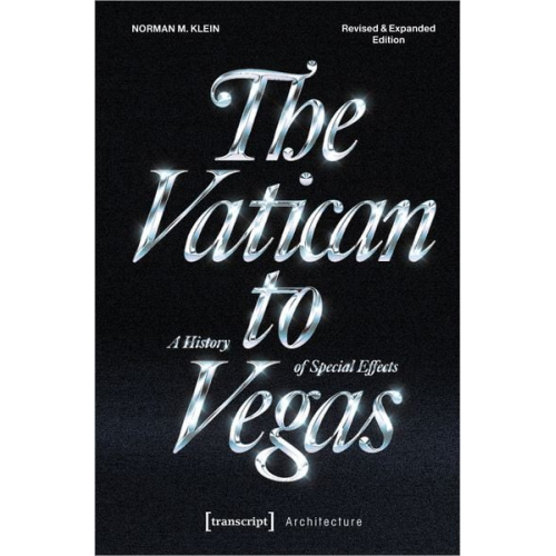 Norman M. Klein - The Vatican to Vegas