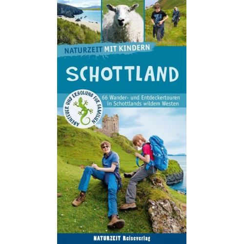 Lena Marie Hahn Stefanie Holtkamp - Naturzeit mit Kindern: Schottland