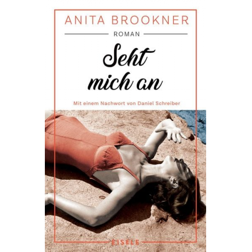 Anita Brookner - Seht mich an