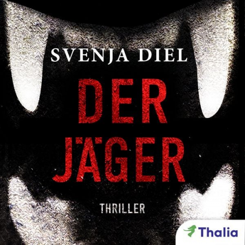 Svenja Diel - Der Jäger (Nur bei uns!)