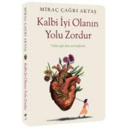 Mirac Cagri Aktas - Kalbi Iyi Olanin Yolu Zordur - Yükü agir olur iyi kalplerin