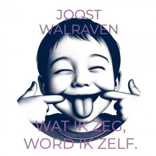 Joost Walraven - Wat ik zeg, word ik zelf.