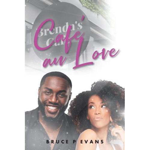 Bruce P. Evans - Café au Love