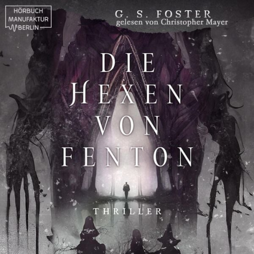 G. S. Foster - Die Hexen von Fenton