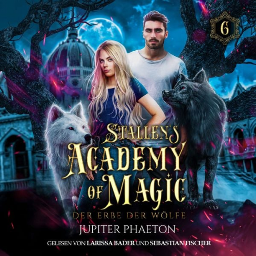 Jupiter Phaeton Fantasy Hörbücher Winterfeld Verlag - Stallen's Academy of Magic 6 - Der Erbe der Wölfe - Fantasy Hörbuch