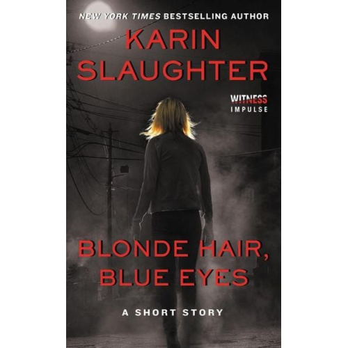 Karin Slaughter - Blonde Hair, Blue Eyes