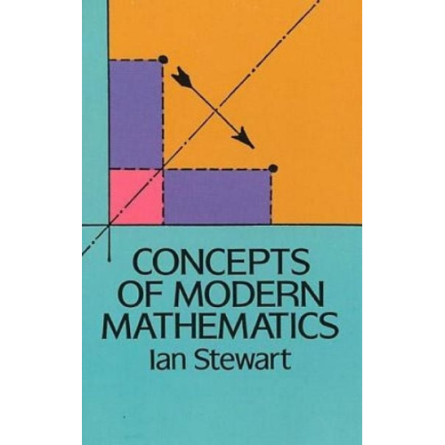 Ian Stewart - Concepts of Modern Mathematics