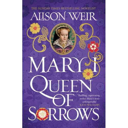 Alison Weir - Mary I: Queen of Sorrows