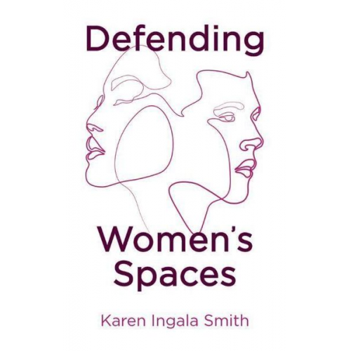 Karen Ingala Smith - Defending Women's Spaces