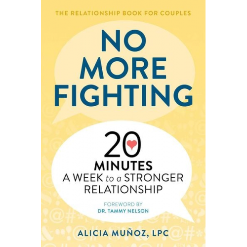 Alicia Muñoz - No More Fighting: The Relationship Book for Couples