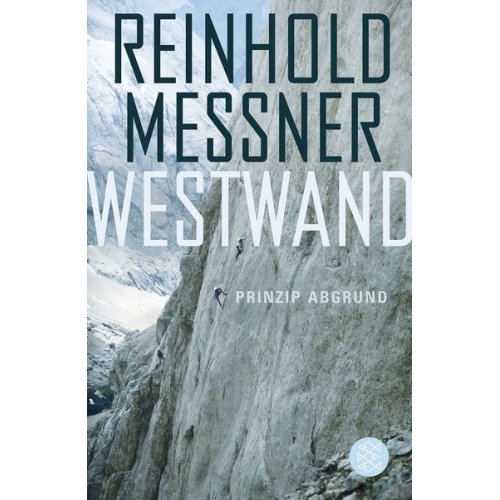 Reinhold Messner - Westwand