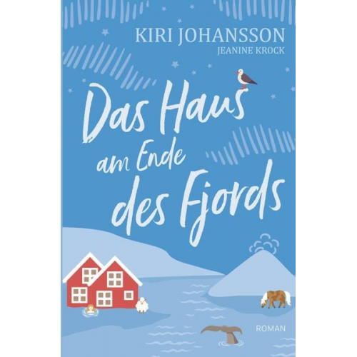 Kiri Johansson Jeanine Krock - Das Haus am Ende des Fjords