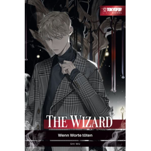 Shi Wu - The Wizard - Wenn Worte töten - Light Novel