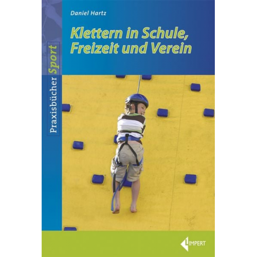 Daniel Hartz - Klettern in Schule, Freizeit und Verein