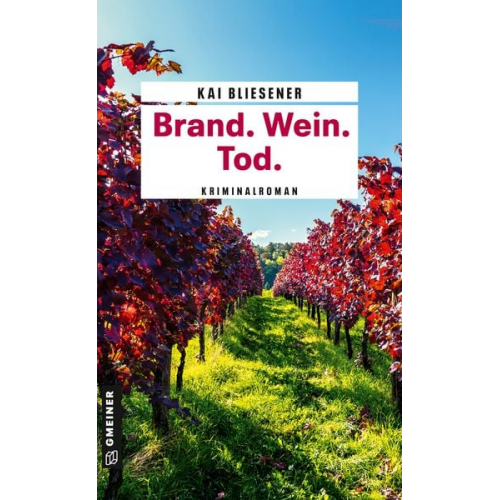 Kai Bliesener - Brand. Wein. Tod.