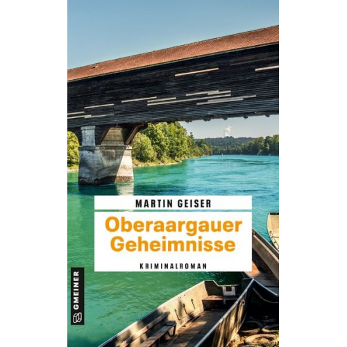 Martin Geiser - Oberaargauer Geheimnisse