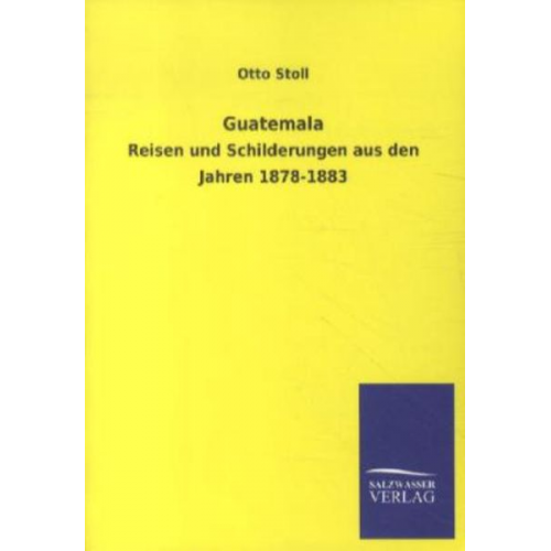 Otto Stoll - Guatemala