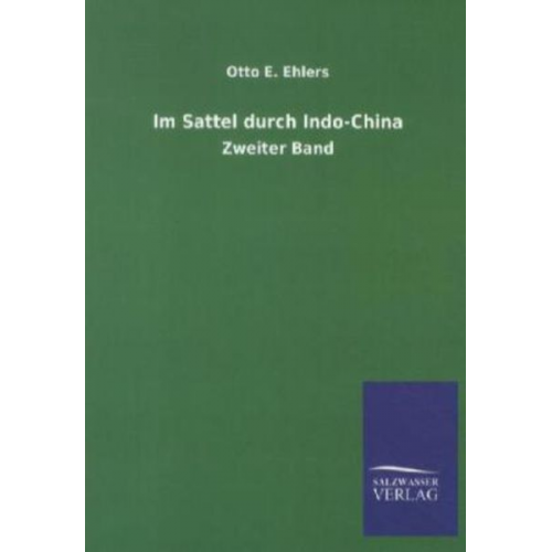 Otto E. Ehlers - Im Sattel durch Indo-China