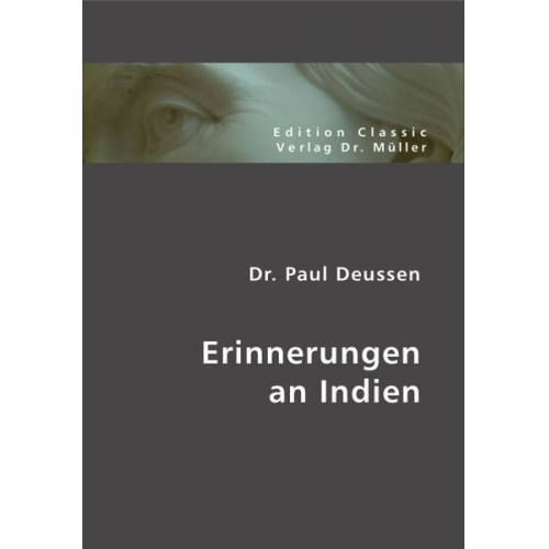 Paul Deussen - Deussen, P: Erinnerungen an Indien