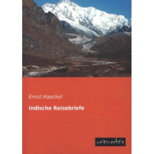 Ernst Haeckel - Indische Reisebriefe