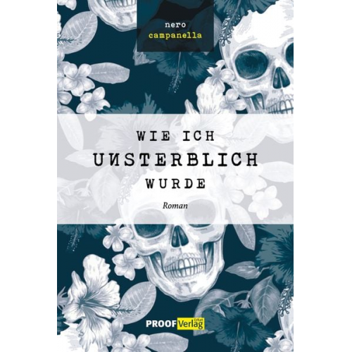 Nero Campanella - Wie ich unsterblich wurde