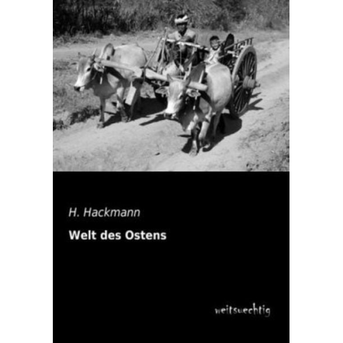 H. Hackmann - Welt des Ostens