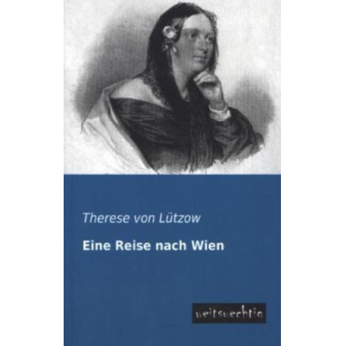 Therese Lützow - Eine Reise nach Wien