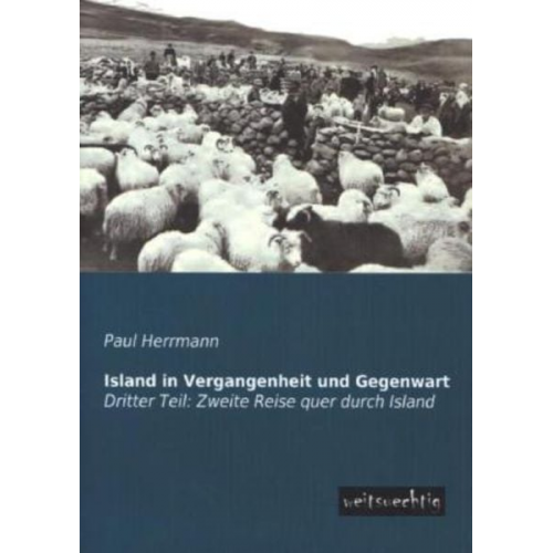 Paul Herrmann - Island in Vergangenheit und Gegenwart