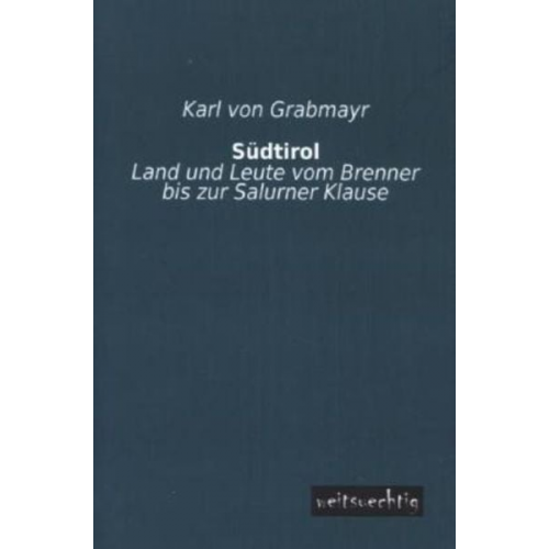 Karl Grabmayr - Südtirol