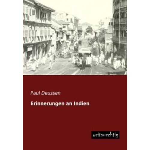 Paul Deussen - Erinnerungen an Indien