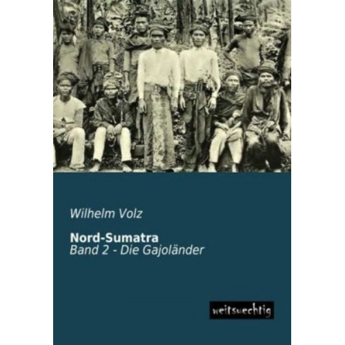 Wilhelm Volz - Nord-Sumatra