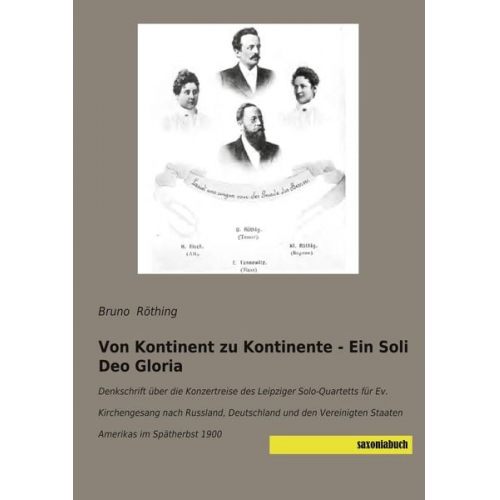 Bruno Röthing - Von Kontinent zu Kontinente - Ein Soli Deo Gloria