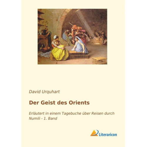 David Urquhart - Der Geist des Orients