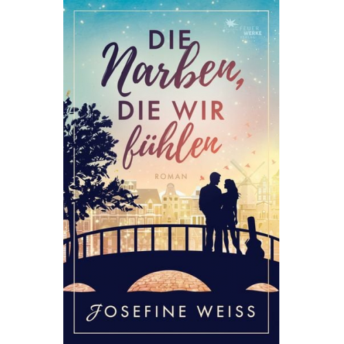 Josefine Weiss - Die Narben, die wir fühlen