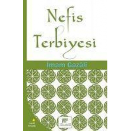 Imam-I Gazali - Nefis Terbiyesi