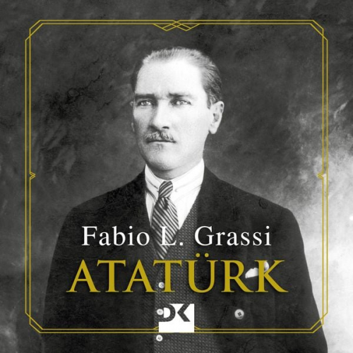 Fabio L. Grassi - Atatürk