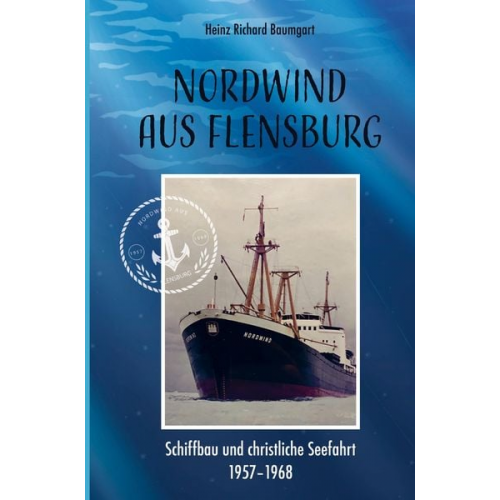 Heinz Richard Baumgart - Nordwind aus Flensburg