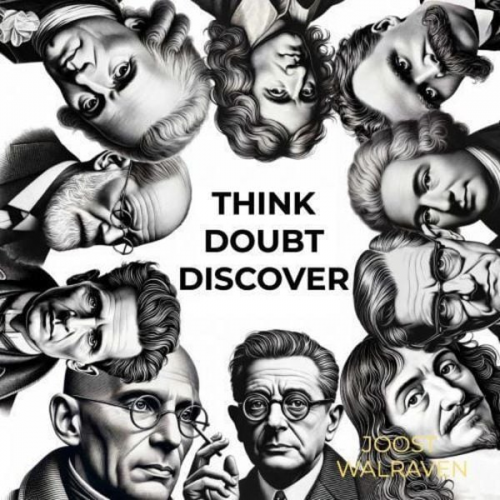 Joost Walraven - Think, doubt, discover