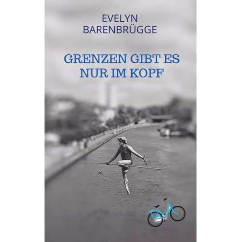 Evelyn Barenbrügge - Grenzen gibt es nur im Kopf