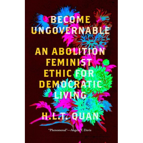 H. L. T. Quan - Become Ungovernable