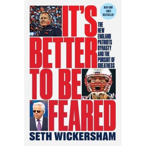 Seth Wickersham - It's Better to Be Feared