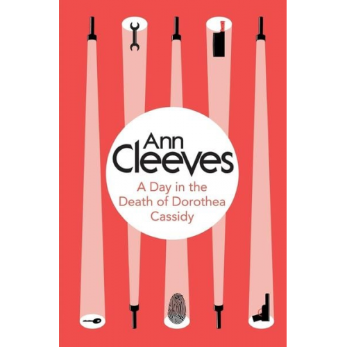 Ann Cleeves - A Day in the Death of Dorothea Cassidy