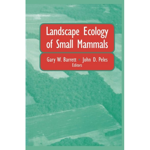 Landscape Ecology of Small Mammals