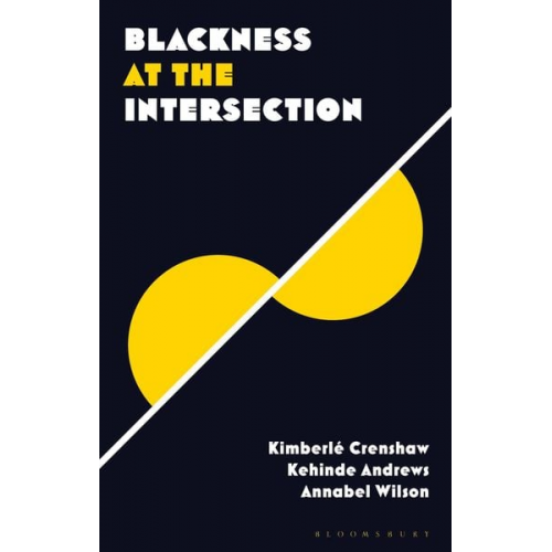 Kehinde; Crenshaw  Kimberle; Wilson  Anna Andrews - Blackness at the Intersection