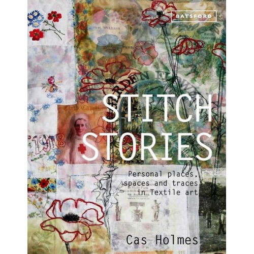 Cas Holmes - Stitch Stories